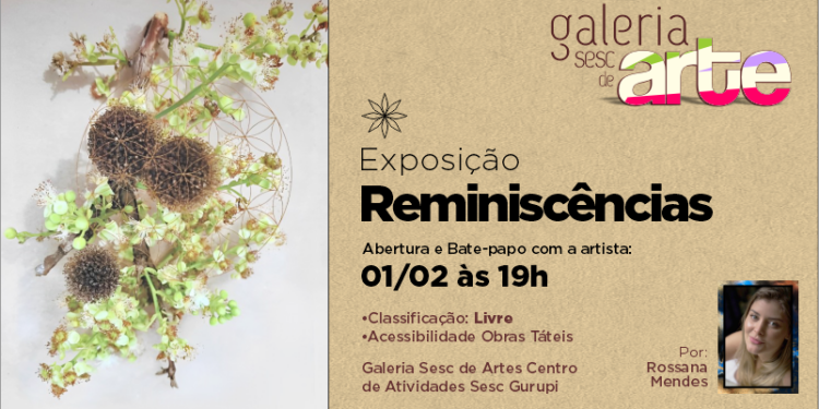 ENTRETENIMENTOCULTURA – Galeria Sesc de Arte em Gurupi recebe a exposição “Reminiscências”
