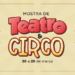 TEATRO SESC – Confira a programação em comemoração ao Dia Mundial do Teatro e Dia Nacional do Circo, em Palmas
