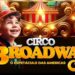 Circo Broadway o Espetáculo das Américas de volta em Gurupi