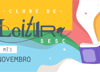 Clube de Leitura do Sesc debate obras de Clarice Lispector, JJ Leandro e Micheliny Verunschk